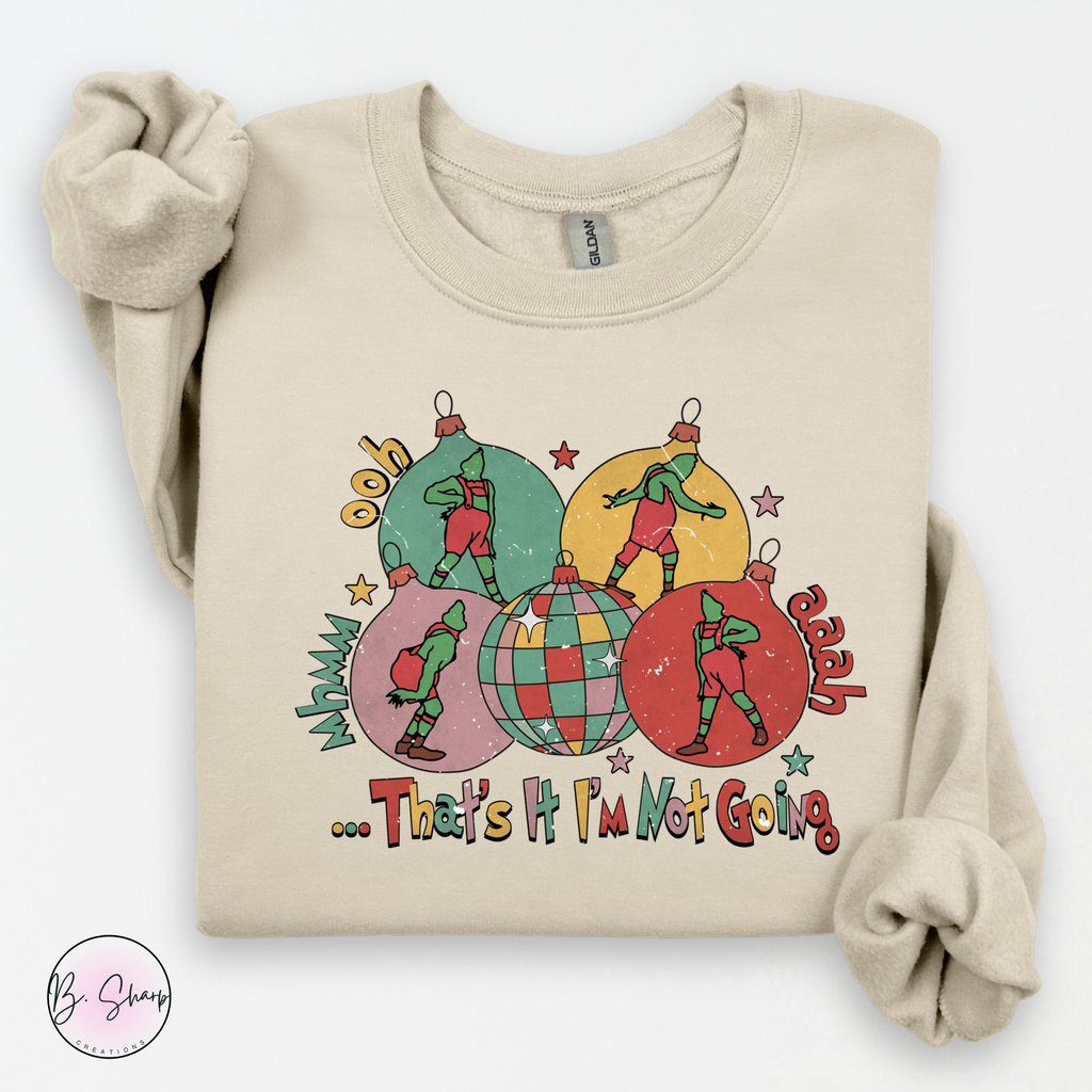 That's It, I'm Not Going